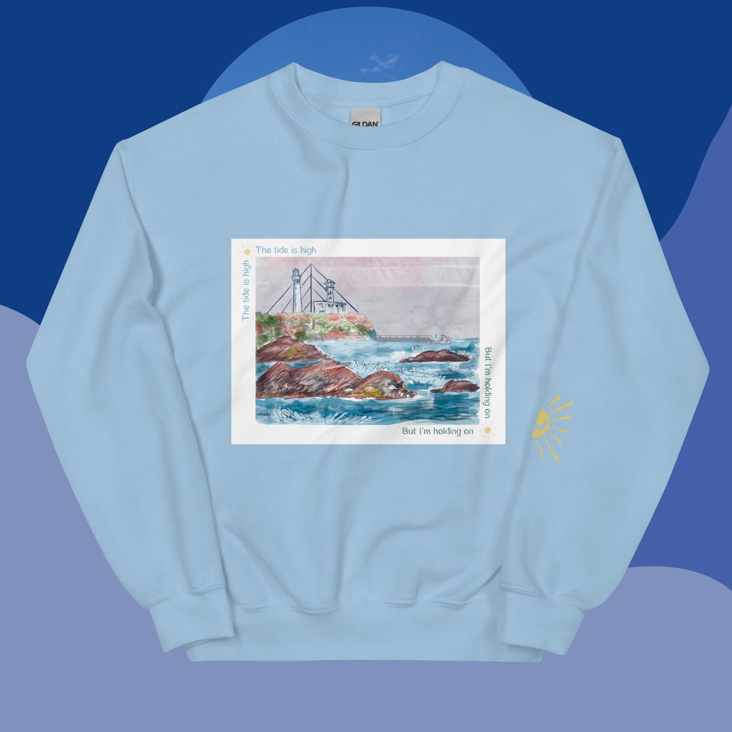 The Tide is High Sweatshirt