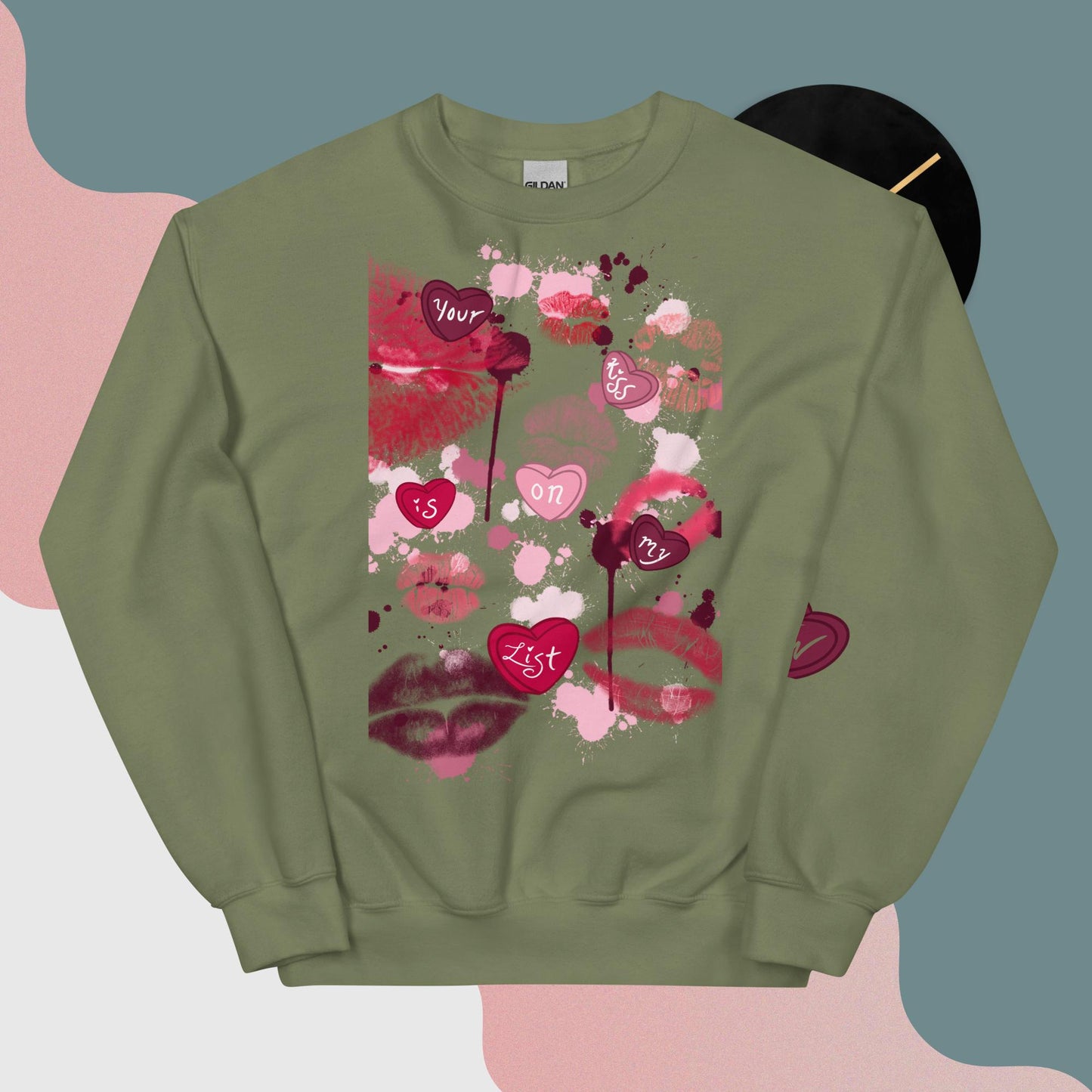 Your Kiss is on My List Sweatshirt