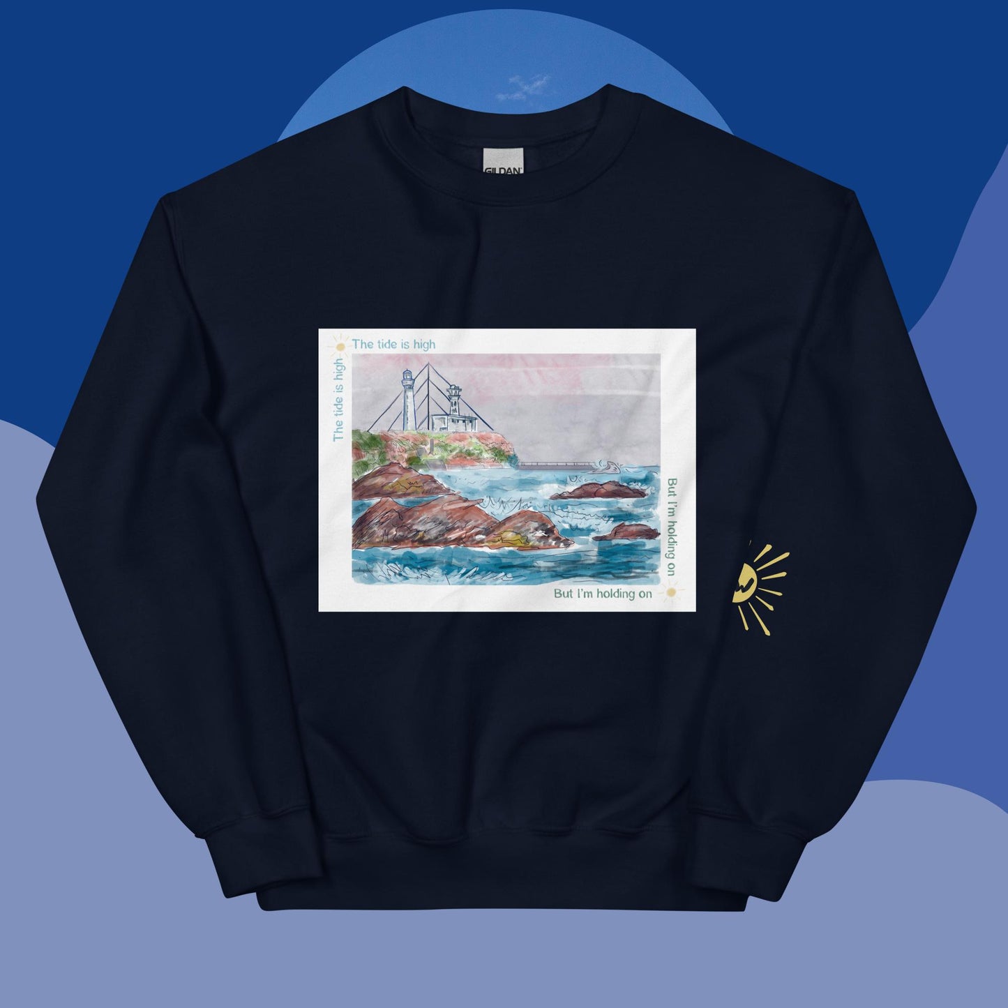 The Tide is High Sweatshirt